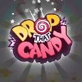 放下那个糖(Drop that Candy)